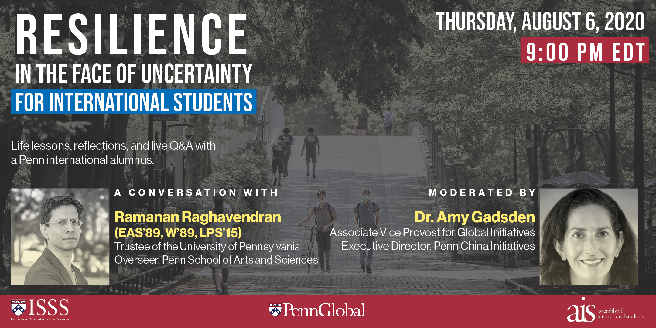 Resilience in the Face of Uncertainty for International Students: A talk with Penn alumnus Ramanan Raghavendran. Event details below. 