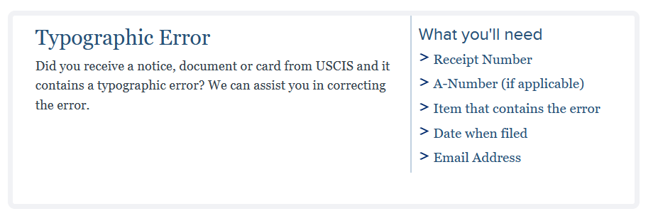 Screenshot of USCIS Typographic Error E-form. Reads "Did you receive Did you receive a notice, document or card from USCIS and it contains a typographic error? We can assist you in correcting the error." You will need a receipt number, a-number if applicable, item that contains the error, date when filed, and email address.